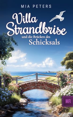 Villa Strandbrise und die Brücken des Schicksals