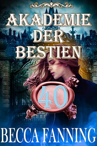 Akademie der Bestien 40: Wandler-Romance
