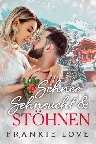 Schnee, Sehnsucht & Stöhnen