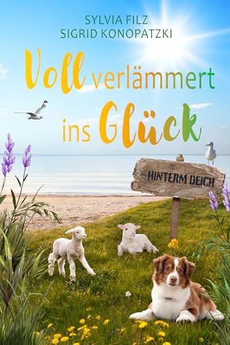 Voll verlämmert ins Glück (Hinterm Deich 7)