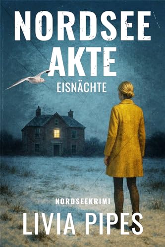 NORDSEEAKTE – Eisnächte: Nordseekrimi