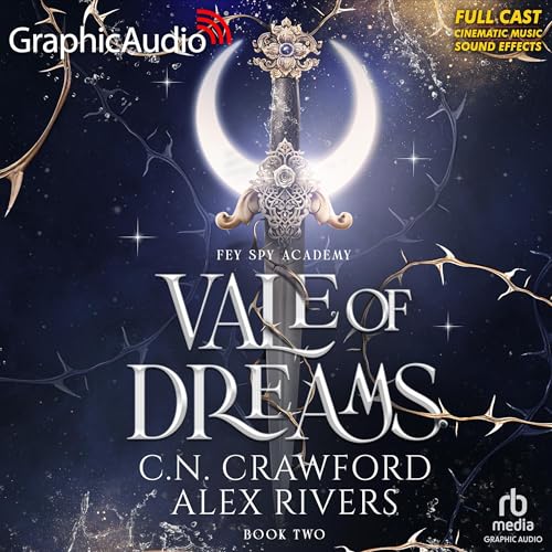 Vale of Dreams (Dramatized Adaptation): Fey Spy Academy, Book 2