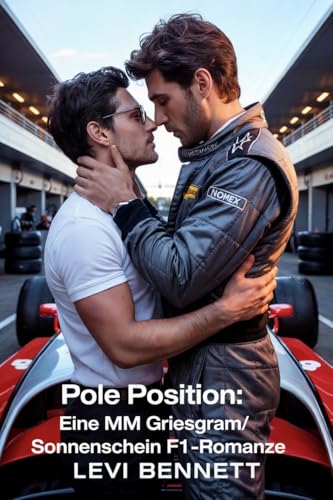 Pole Position: Eine MM Griesgram/Sonnenschein F1-Romanze