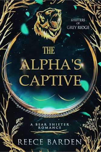The Alpha's Captive: A Shifter Romance