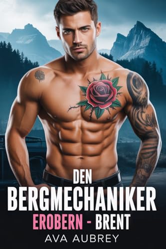Den Bergmechaniker erobern: Brent (Ashfall Kamm 2)