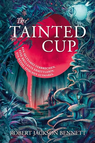 The Tainted Cup: Ausgabe ebook (Shadow of Leviathan 1)