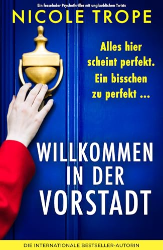 Willkommen in der Vorstadt: Ein fesselnder Psychothriller mit unglaublichen Twists