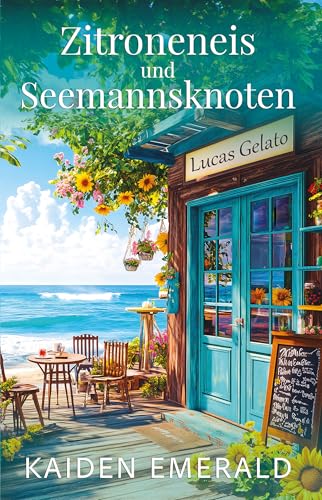 Zitroneneis und Seemannsknoten: MM / Gay Romance