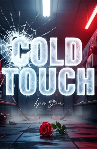 Cold Touch: Ein Dark Sports Romance Thriller