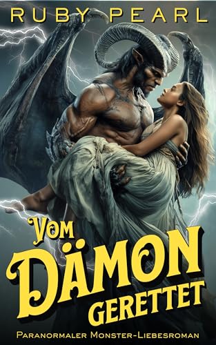 Vom Dämon gerettet: Paranormaler Monster-Liebesroman (Im Bann des Monsters)