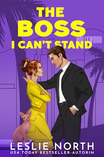 The Boss I Can't Stand: Ein Grumpy/Sunshine Milliardärs-Boss-Liebesroman (Die Lockhart-Brüder 2)