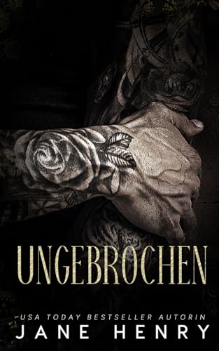 Ungebrochen: Ein Dunkler Mafia-Roman über einen Alleinerziehenden Vater (Bratwa-Könige, Band 5)