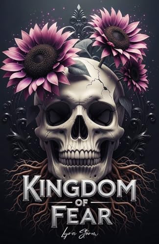 Kingdom of Fear: Ein Dark Romantasy Epos