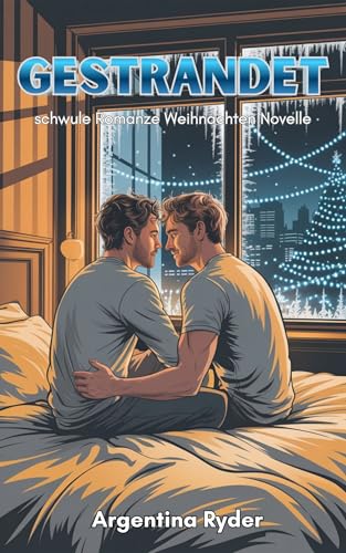 Gestrandet: schwule Romanze Weihnachten Novelle