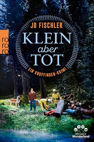 Klein aber tot: Ein Knuffingen-Krimi