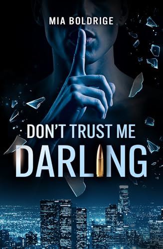 Don´t trust me Darling