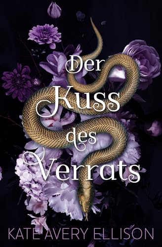 Der Kuss des Verrats (Drachenblut und Klingenstahl 3)