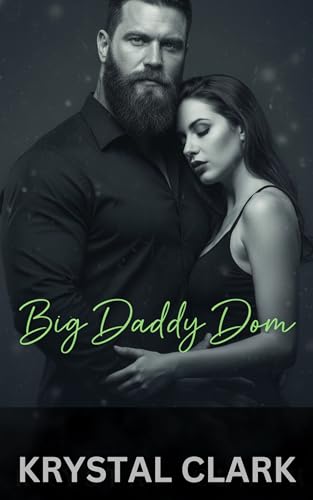 Big Daddy Dom: An Age Gap Forbidden Romance with Pregnancy and Size Difference (The Hothouse Club Book 1)