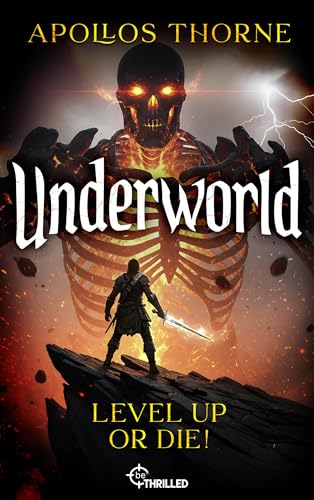 Underworld - Level up or die!: Eine LitRPG-Serie