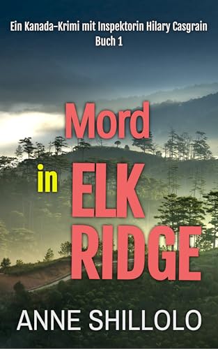 Mord in Elk Ridge: Elk-Ridge-Krimis