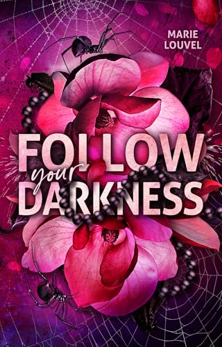 Follow Your Darkness: Romance Suspense über eine Influencerin und ihren Stalker