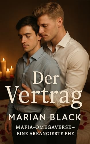 Der Vertrag: Mafia-Omegaverse – Eine arrangierte Ehe