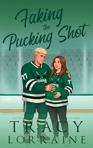 Faking the Pucking Shot: A Surprise Pregnancy Hockey Romance (LA Vipers Book 4)