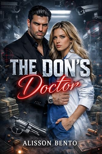 The Don’s Doctor: An Arranged Marriage Dark Mafia Romance (The Pulse Point Series)