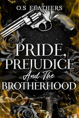 Pride, Prejudice And The Brotherhood : A Dark Arranged Marriage Military Mafia Romance (Darkest Vows Book 2)