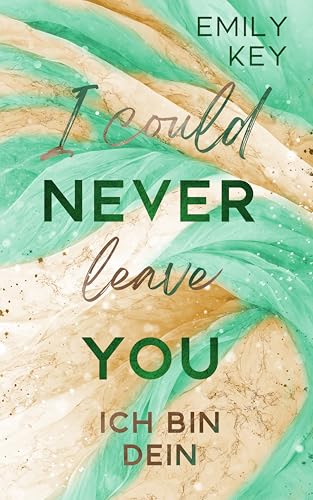 I could never leave you: Ich bin dein - A Enemies-To-Lovers-Millionär-Boss-Age-Gap Story (New York City Lawyers 6)