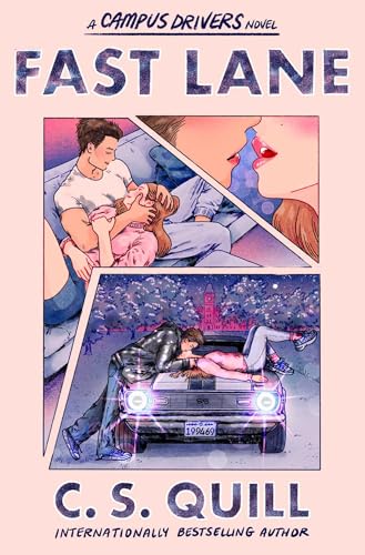 Fast Lane: A new-adult college romance between two reluctant roommates (Campus Drivers Book 1)
