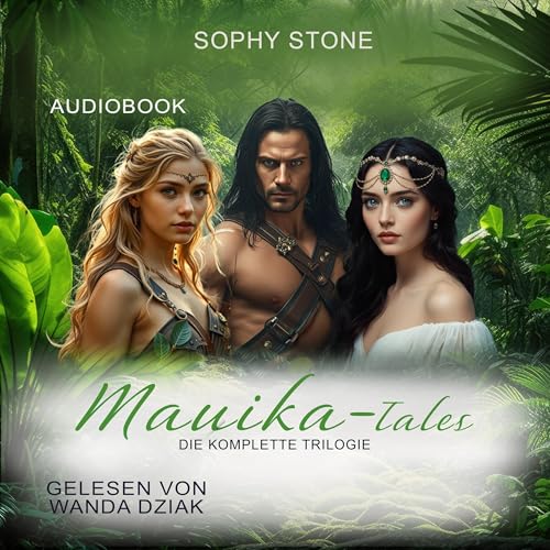 Mauika-Tales Trilogie: Sammelband