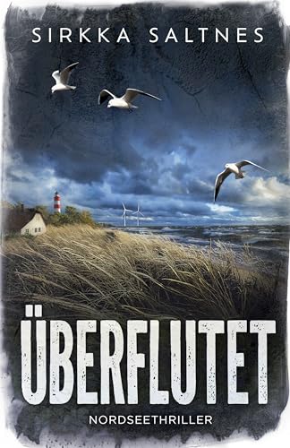 Überflutet: Nordseethriller