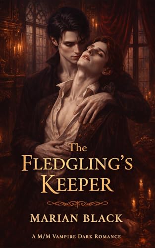 The Fledgling's Keeper: A M/M Vampire Dark Romance
