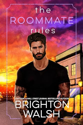 The Roommate Rules: A Hate to Love Small Town Romance (Steele Brothers of Starlight Cove Book 4)