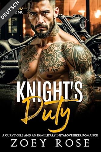 Knight's Duty: A Curvy Girl and an Ex-Military Instalove Biker Romance (Gesetzloser Befehl MC 7)