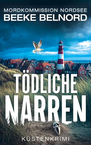 Tödliche Narren: Küstenkrimi (Mordkommission Nordsee)