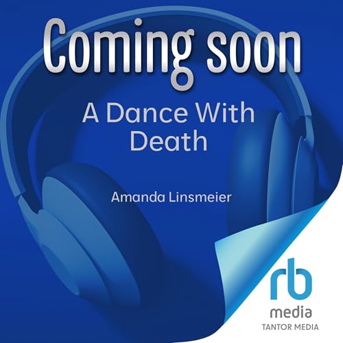 A Dance with Death: The Three Bells Trilogy, Book 1