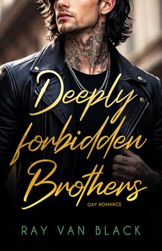 Deeply forbidden Brothers: Gay Romance