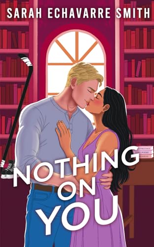 Nothing On You: an enemies to lovers hockey romance