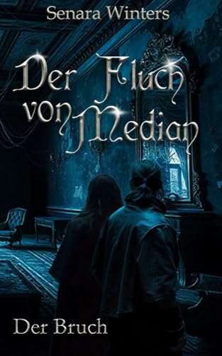 Der Fluch von Median - Der Bruch