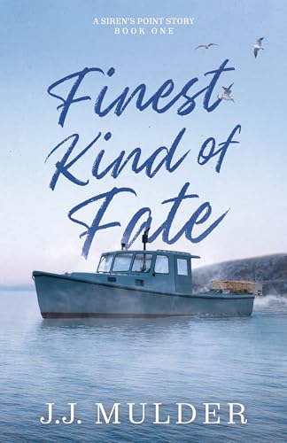 Finest Kind of Fate