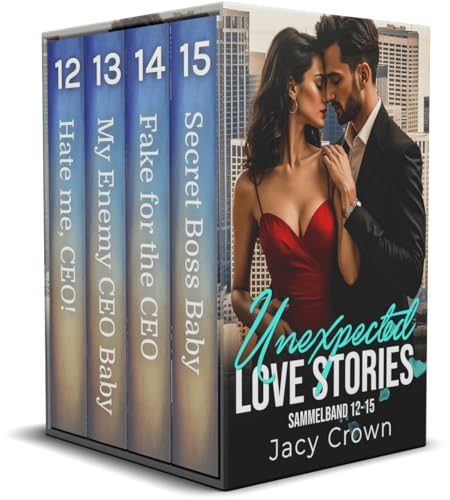 Unexpected Love Stories: Buch 12-15 (Jacy Crown - Buch-Boxset's - Sammelbände 5)