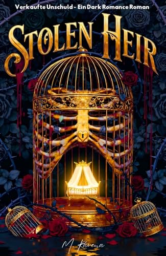 STOLEN HEIR: Verkaufte Unschuld - Ein Dark Romance Roman (Die Von Roth Dynastie 1)