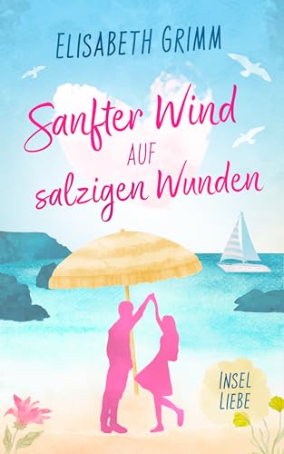Sanfter Wind auf salzigen Wunden: Inselliebe