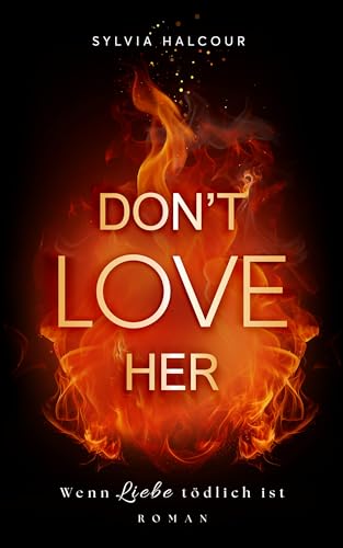 Don't love her: Wenn Liebe tödlich ist