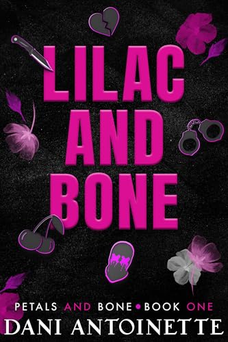 Lilac and Bone: A Romantic Suspense Thriller (The Petals & Bones Series, Book One)