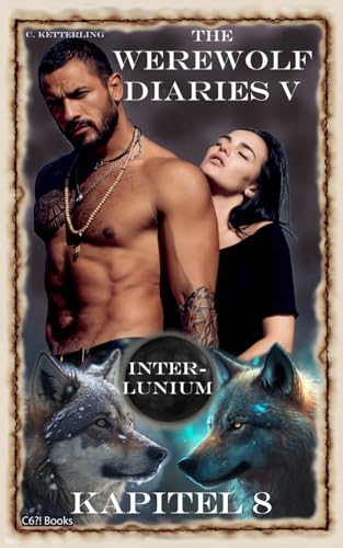 The Werewolf Diaries 5: Kapitel 8: Shay – Interlunium: Deutsche Ausgabe