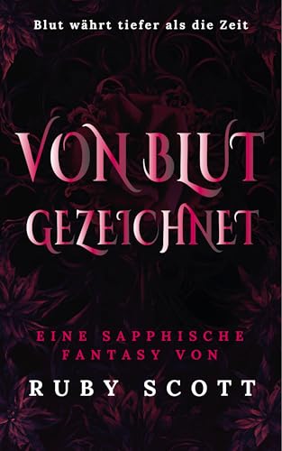 Von Blut gezeichnet: Lesbische Romantasy