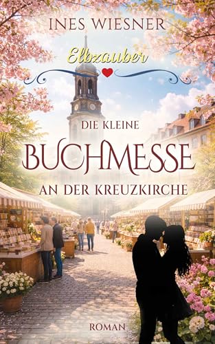 Die kleine Buchmesse an der Kreuzkirche (Elbzauber 2)